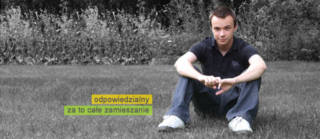 Odpowiedzialny za to całe zamieszanie